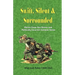 Swift, Silent and Surrounded - Marine Corps Sea Stories and Politically Incorrect Common Sense