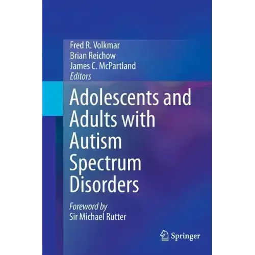 Adolescents and Adults with Autism Spectrum Disorders