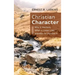 Christian Character: Why It Matters, What It Looks Like, and How to Improve It