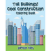 Tall Buildings! Cool Construction Coloring Book