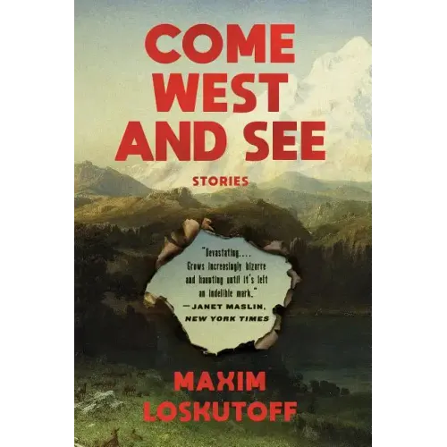 Come West and See: Stories