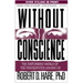 Without Conscience: The Disturbing World of the Psychopaths Among Us