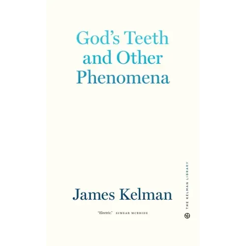 God's Teeth and Other Phenomena