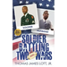 Soldier Battling Two Wars