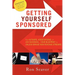 Getting Yourself Sponsored: For Authors, Associations, or Any Business... Your Blueprint to Unlock Brand New Revenue Streams