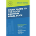 Study Guide to The Good Earth by Pearl Buck