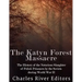 The Katyn Forest Massacre: The History of the Notorious Slaughter of Polish Prisoners by the Soviets during World War II
