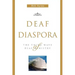 Deaf Diaspora: The Third Wave of Deaf Ministry