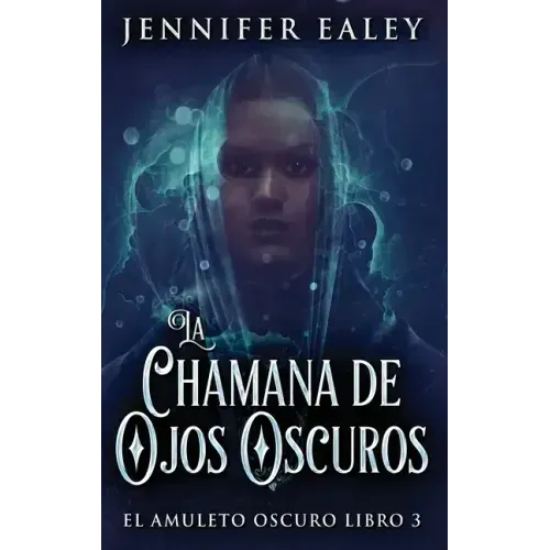 La Chamana de Ojos Oscuros
