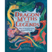 Dragon Myths and Legends: Tales of Adventure from Around the World