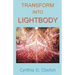 Transform Into Lightbody