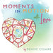 Moments in Motion with Love