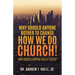 Why Should Anyone Bother to Change How We Do Church!