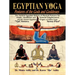 Egyptian Yoga Postures of the GOds and Goddesses