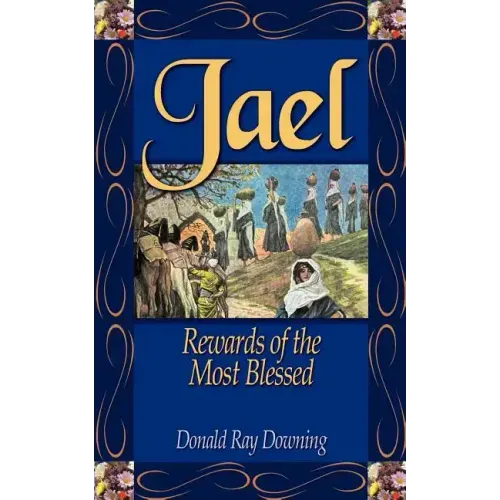 Jael: Rewards of the Most Blessed
