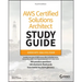 Aws Certified Solutions Architect Study Guide with 900 Practice Test Questions: Associate (Saa-C03) Exam
