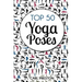 Top 50 Yoga Poses: Top 50 Yoga Poses with Pictures: Yoga, Yoga for Beginners, Yoga for Weight Loss, Yoga Poses