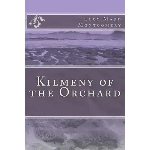 Kilmeny of the Orchard