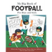 My Big Book of Football Filled with Word Search, Mazes, Spot the difference, How to draw and more! Ages 4 and up: Over 20 Fun Educational Worksheets f