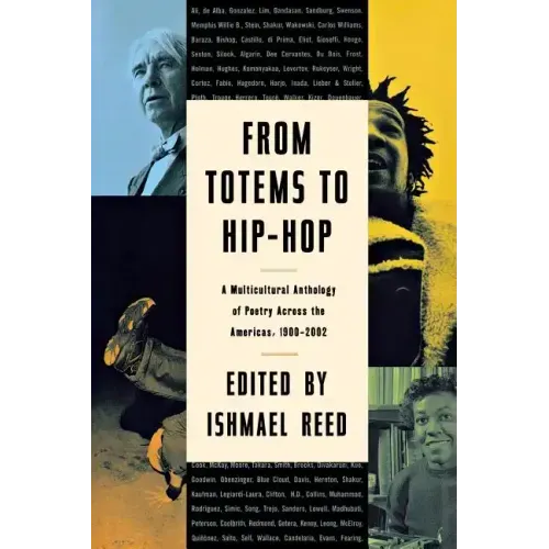 From Totems to Hip-Hop: A Multicultural Anthology of Poetry Across the Americas 1900-2002