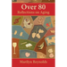 Over 80: Reflections on Aging