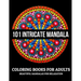 101 Intricate Mandala Coloring Books For Adults: Beautiful Mandalas For Relaxation: Stress Relieving Mandala Designs
