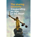 The Sharing Economy: Inaugurating an Age of the Heart