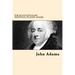 The Revolutionary Writings of John Adams