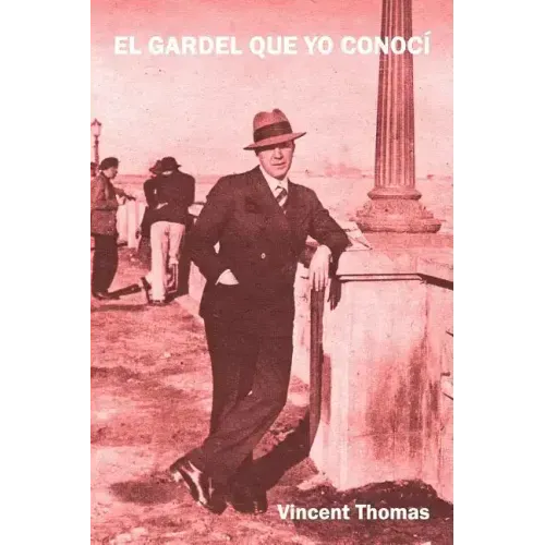 El Gardel que yo conocí