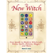 The New Witch: Your Guide to Modern Witchcraft, Wicca, Spells, Potions, Magic, and More