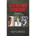 Self Defense Scenarios: Staying Alive in a Dangerous World