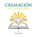 Cremación: ¿Que nos dice Dios?