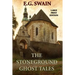 The Stoneground Ghost Tales - Large Print Edition