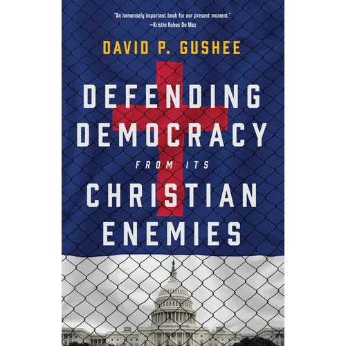 Defending Democracy from Its Christian Enemies