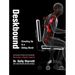 Deskbound: Standing Up to a Sitting World