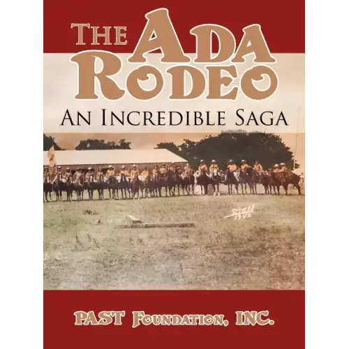 The Ada Rodeo: An Incredible Saga