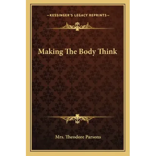 Making the Body Think