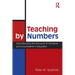 Teaching By Numbers: Deconstructing the Discourse of Standards and Accountability in Education