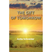 The Gift Of Tomorrow