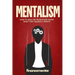 Mentalism: How to analyze people and know what they secretly wants
