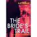 The Bride's Trail: Dyslexia-Friendly, Large Print Edition