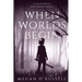 When Worlds Begin: A Collection of Four Fantasy Novels