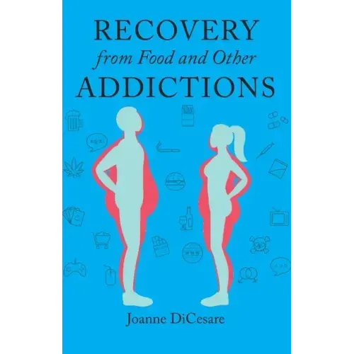 Recovery from Food and Other Addictions