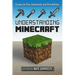 Understanding Minecraft: Essays on Play, Community and Possibilities