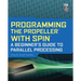 Programming the Propeller with Spin: A Beginner's Guide to Parallel Processing