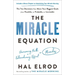 The Miracle Equation: The Two Decisions That Move Your Biggest Goals from Possible, to Probable, to Inevitable