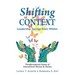 Shifting Context: Leadership Springs from Within