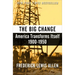 The Big Change: America Transforms Itself, 1900-1950