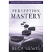 Perception Mastery