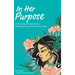 In Her Purpose